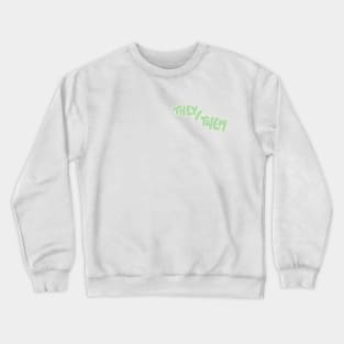 soft pronouns- they/them Crewneck Sweatshirt